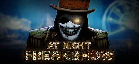 At Night : Freakshow Game