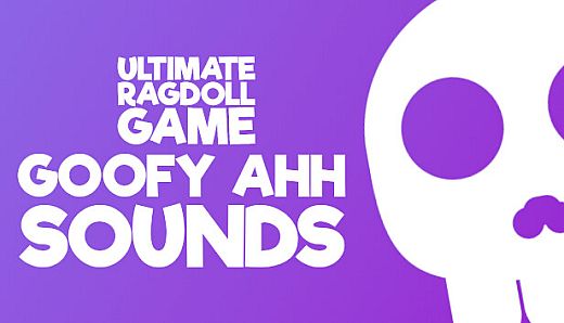 Ultimate Ragdoll Game - Goofy Ahh Sounds