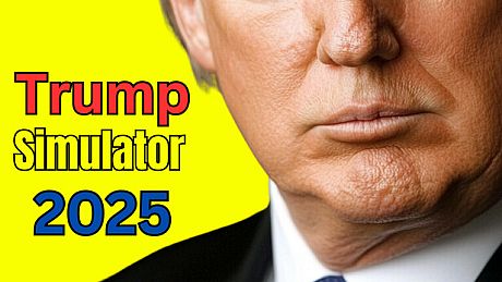 Trump Simulator 2025 Game