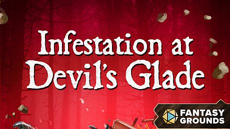 Fantasy Grounds - Infestation at Devil's Glade DLC