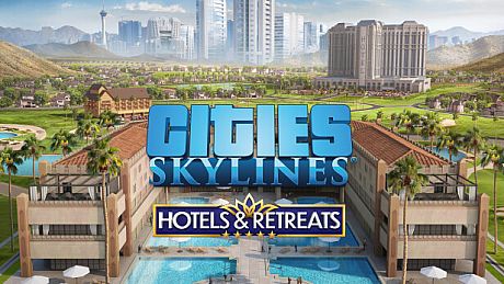 Cities: Skylines - Hotels & Retreats DLC