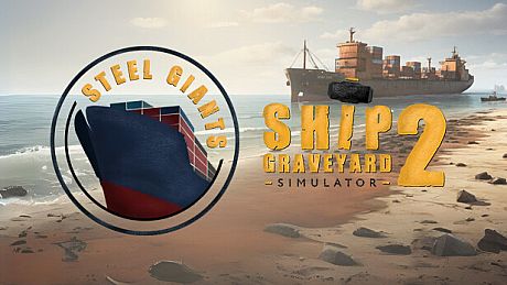 Ship Graveyard Simulator 2 - Steel Giants DLC DLC