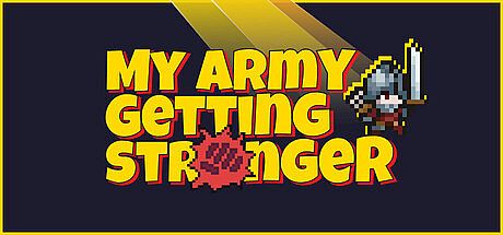 My Army Getting Stronger