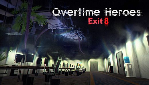 Overtime Heroes Exit 8