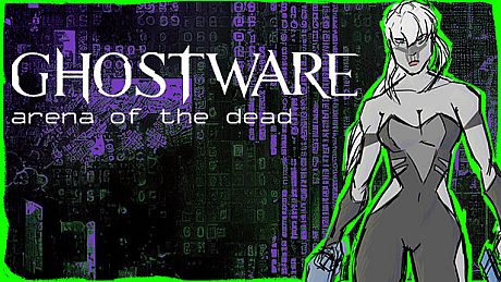 GHOSTWARE: Arena of the Dead Game