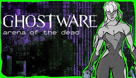 GHOSTWARE: Arena of the Dead