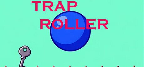 Trap Roller Game