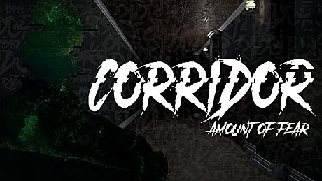Corridor: Amount of Fear Game