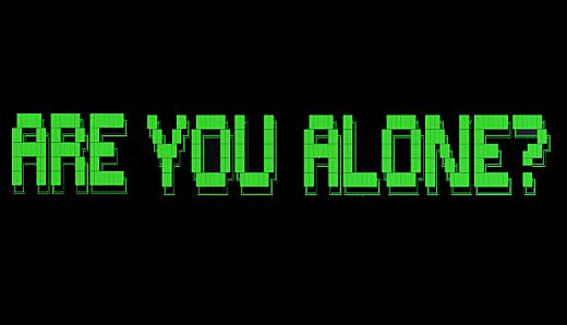 Are You Alone?