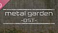 Metal Garden Soundtrack
