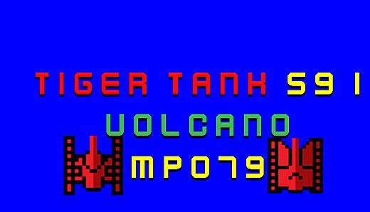 Tiger Tank 59 Ⅰ Volcano MP079