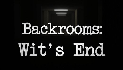 Backrooms: Wit's End