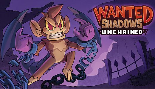 Wanted Shadows: Unchained