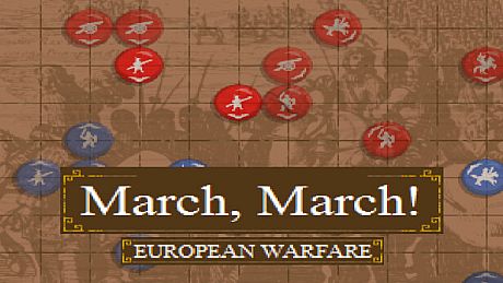 March, March! European Warfare Game