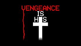 Vengeance is His