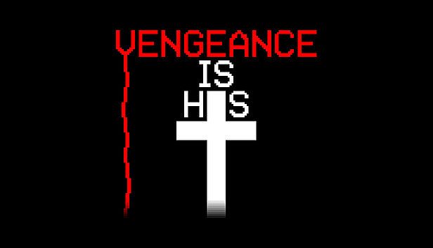 Buy Vengeance is His