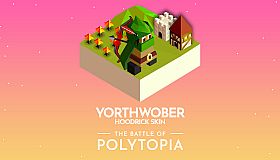 The Battle of Polytopia - Yorthwober