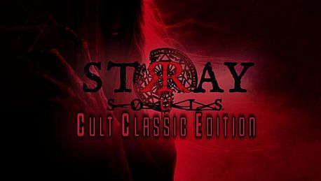 Stray Souls: Cult Classic Edition