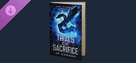 The Phoenix Gene: Trials of Sacrifice - eBook