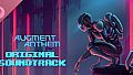 Augment Anthem Soundtrack