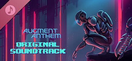 Augment Anthem Soundtrack
