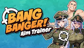 Bang Banger! Aim Trainer