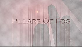 Pillars Of Fog