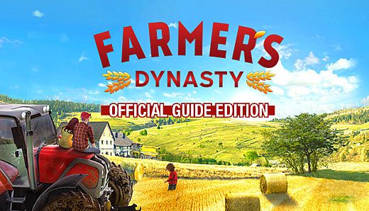 Farmer's Dynasty - Official Guide Edition