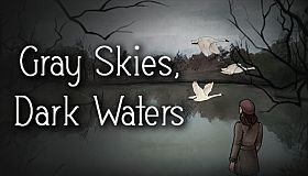 Gray Skies, Dark Waters