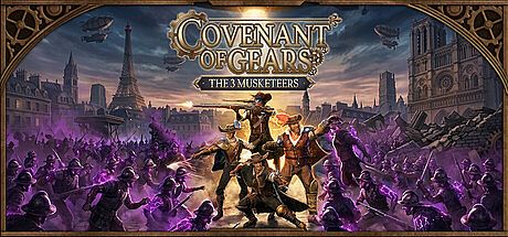 COVENANT OF GEARS The Three Musketeers Game