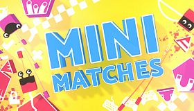 Mini Matches