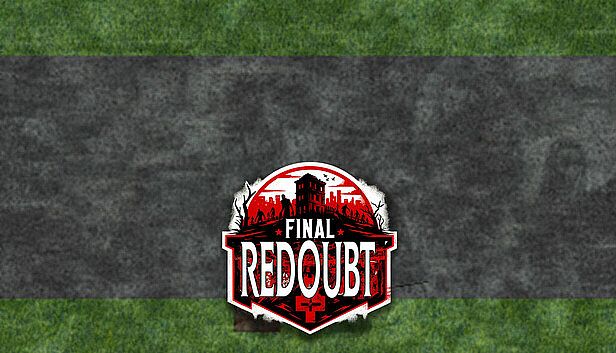 Buy Final Redoubt: Zombie Apocalypse
