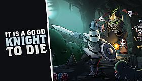 It Is A Good Knight To Die