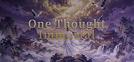 One Thought Immortal / 一念修仙 Game