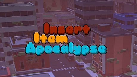 Insert Item Apocalypse Game