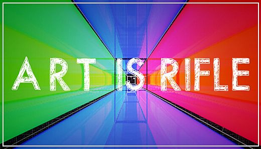 ART IS RIFLE