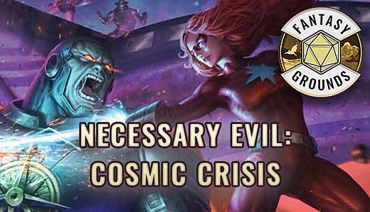 Fantasy Grounds - Necessary Evil: Cosmic Crisis