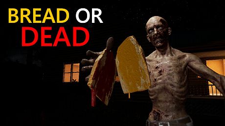 Bread or Dead Game