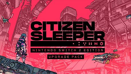 Citizen Sleeper – Nintendo Switch 2 Edition Upgrade Pack Game