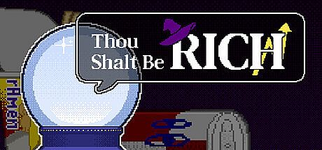 Thou Shalt Be Rich Game