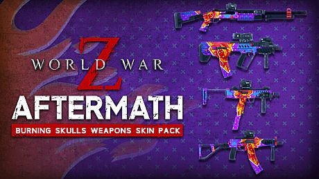 World War Z: Burning Skulls Weapons Skin Pack DLC