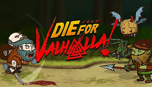 Die for Valhalla!