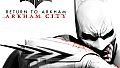 Batman: Return to Arkham - Arkham City