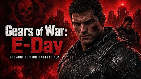 Gears of War: E-Day Premium Edition Upgrade DLC