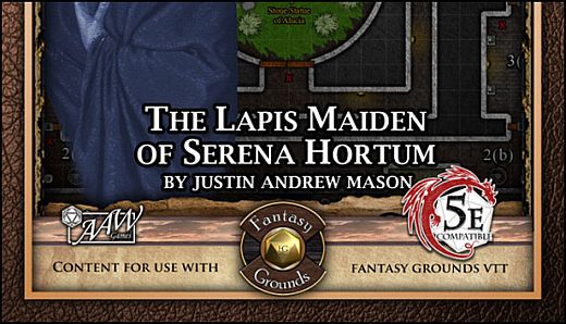 Fantasy Grounds - Mini-Dungeon #024: The Lapis Maiden of Serena Hortum (5E)