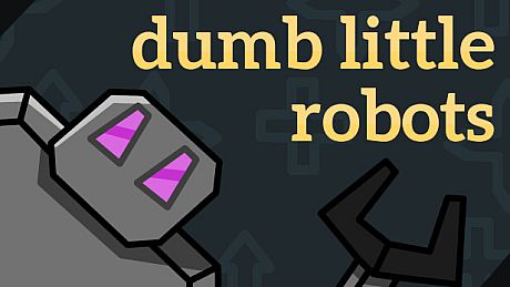 Dumb Little Robots Game