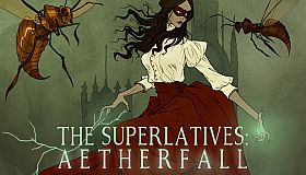 The Superlatives: Aetherfall