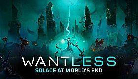 Wantless : Solace at World’s End