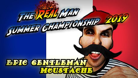 The Real Man Summer Championship 2019 - Epic Gentleman Moustache DLC