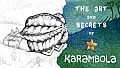 The Art and Secrets of "Karambola"